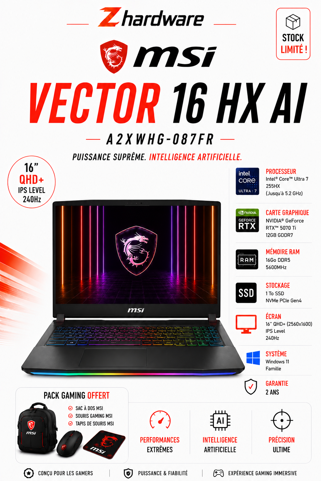 MSI Vector 16 HX AI A2XWHG-087FR Ultra 7-255HX/16 Go DDR5/1TB SSD/RTX 5070 Ti/16"