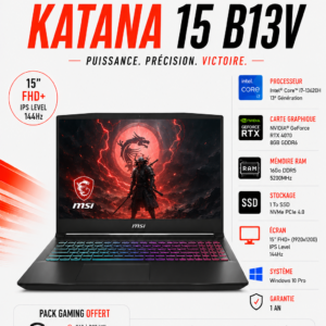 MSI Katana 15 B13V i7-13620H / RTX 4070 / 16 Go DDR5 / 1 TB SSD / 15” FHD+ 144 Hz / Windows 10 pro
